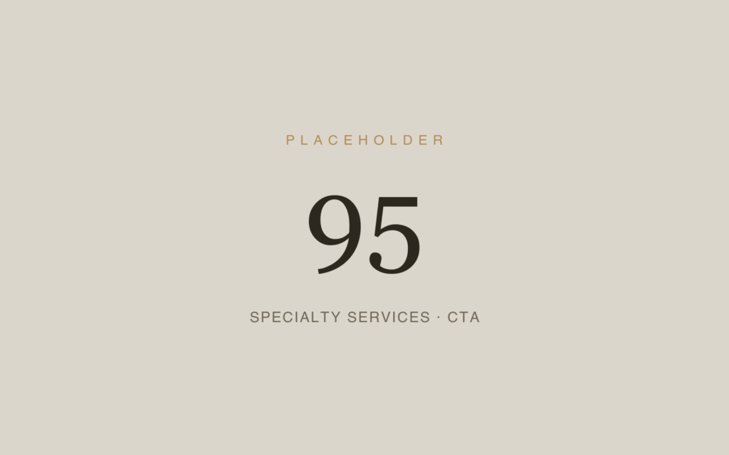 Placeholder 95 — Specialty Services · Cta