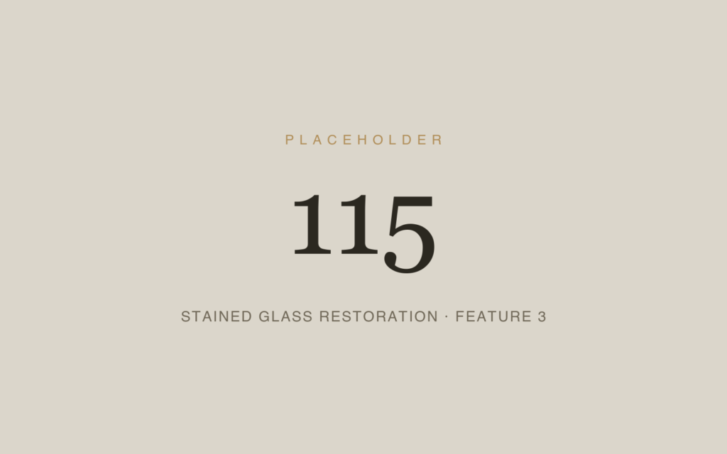 Placeholder 115 — Stained Glass Restoration · Feature 3