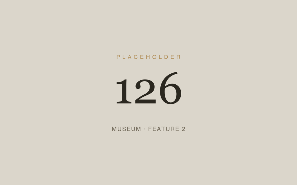 Placeholder 126 — Museum · Feature 2