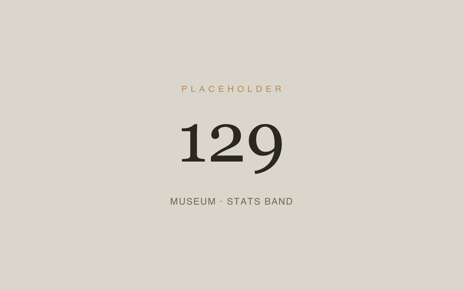Placeholder 129 — Museum · Stats Band
