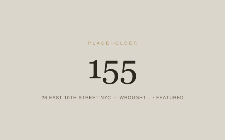 Placeholder 155 — 26 East 10th Street Nyc — Wrought… · Featured