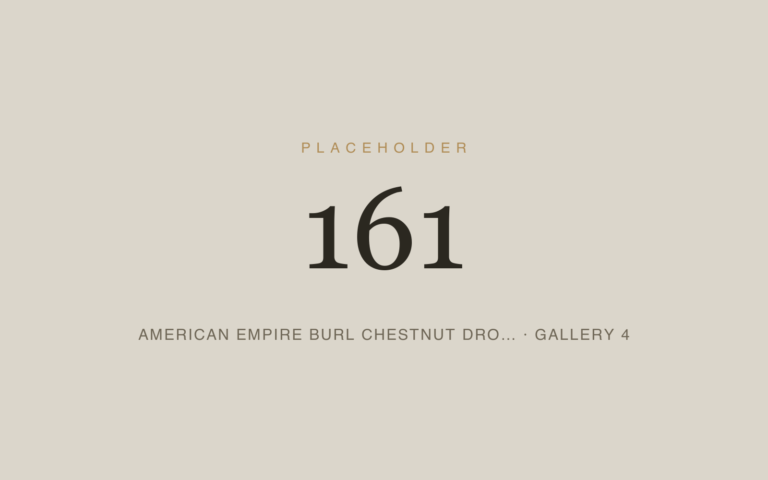 Placeholder 161 — American Empire Burl Chestnut Dro… · Gallery 4