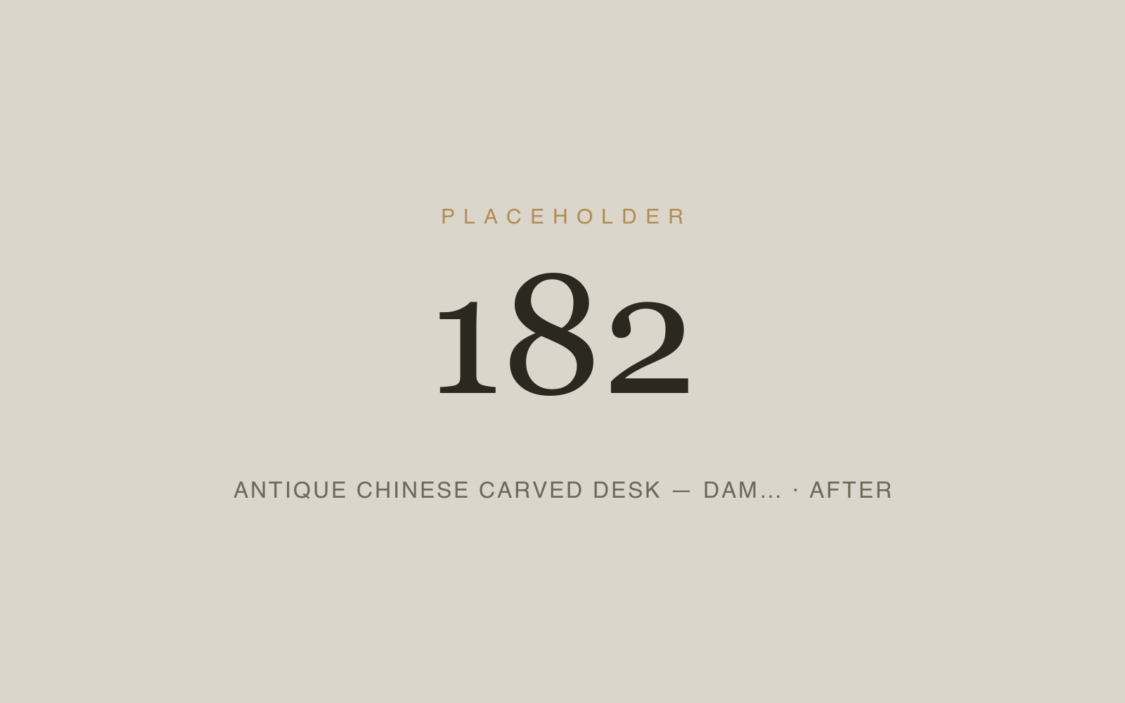 Antique Chinese Carved Desk — Damage Repair