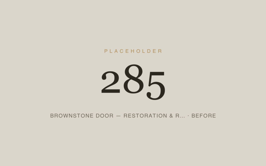 Brownstone Door — Restoration & Refinishing — Before
