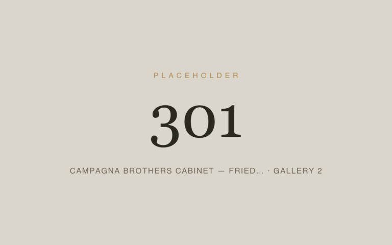 Placeholder 301 — Campagna Brothers Cabinet — Fried… · Gallery 2