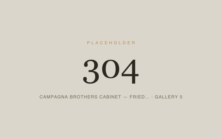 Placeholder 304 — Campagna Brothers Cabinet — Fried… · Gallery 5