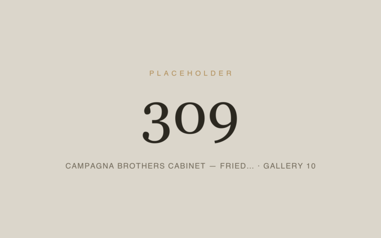Placeholder 309 — Campagna Brothers Cabinet — Fried… · Gallery 10