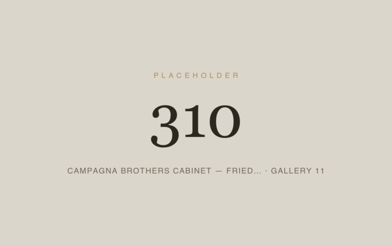 Placeholder 310 — Campagna Brothers Cabinet — Fried… · Gallery 11