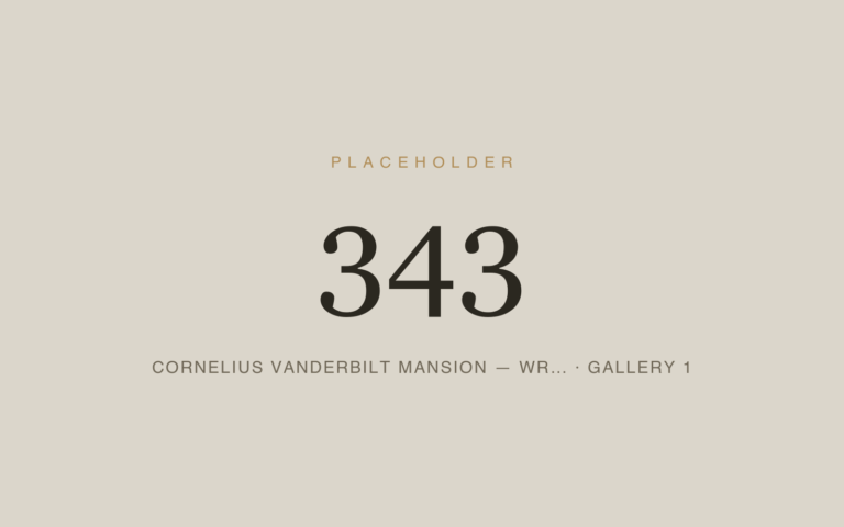 Placeholder 343 — Cornelius Vanderbilt Mansion — Wr… · Gallery 1