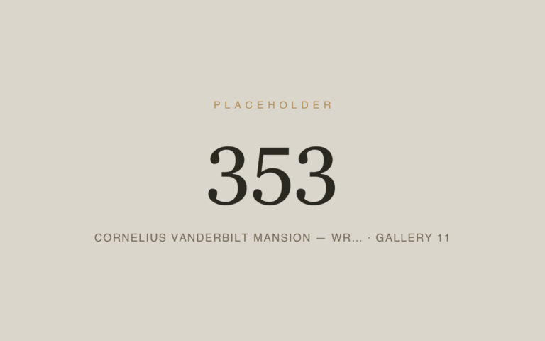 Placeholder 353 — Cornelius Vanderbilt Mansion — Wr… · Gallery 11