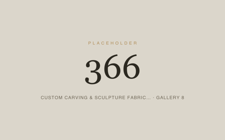 Placeholder 366 — Custom Carving & Sculpture Fabric… · Gallery 8