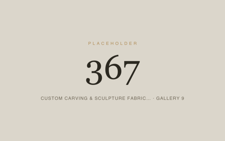 Placeholder 367 — Custom Carving & Sculpture Fabric… · Gallery 9