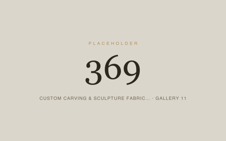 Placeholder 369 — Custom Carving & Sculpture Fabric… · Gallery 11