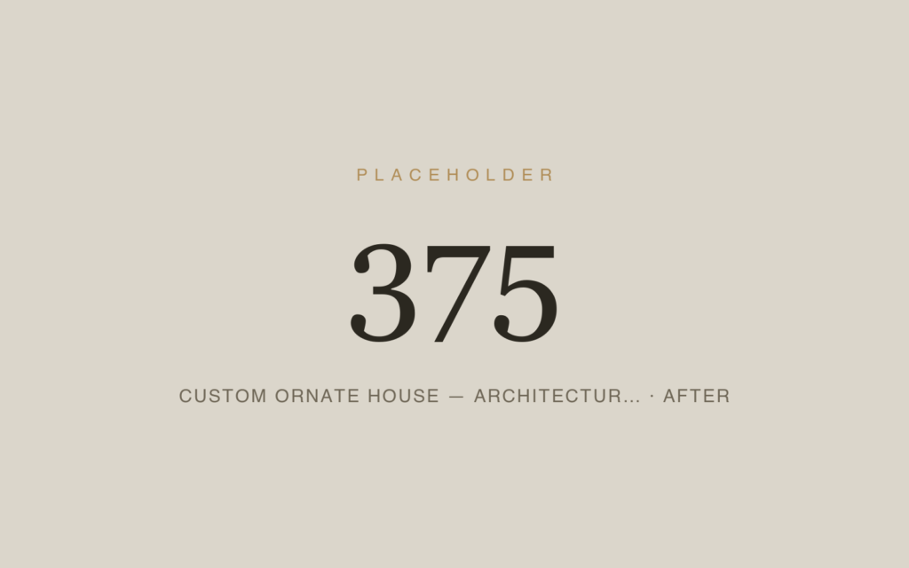 Custom Ornate House — Architectural Fabrication — After