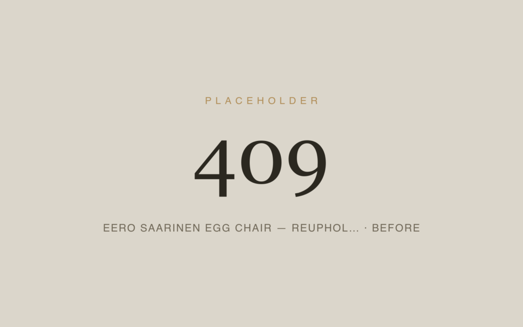 Eero Saarinen Egg Chair — Reupholstery — Before