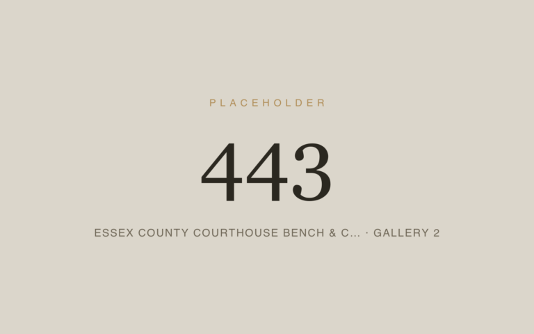 Placeholder 443 — Essex County Courthouse Bench & C… · Gallery 2