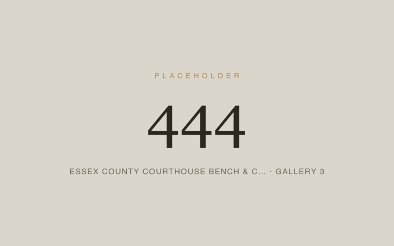 Placeholder 444 — Essex County Courthouse Bench & C… · Gallery 3