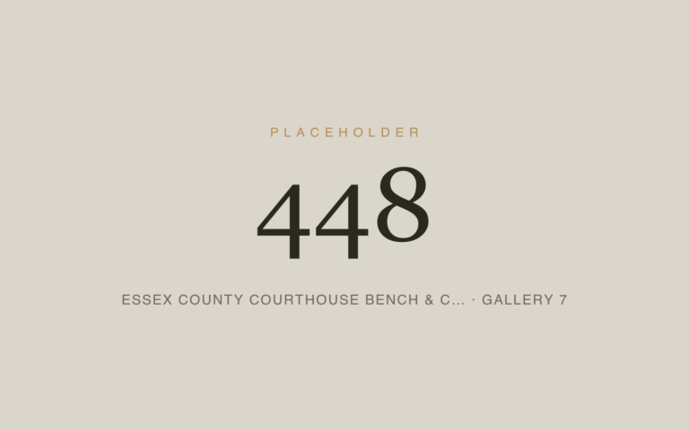 Placeholder 448 — Essex County Courthouse Bench & C… · Gallery 7
