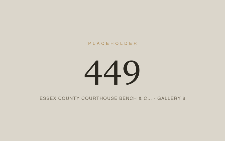 Placeholder 449 — Essex County Courthouse Bench & C… · Gallery 8