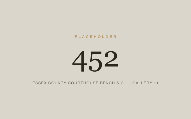 Placeholder 452 — Essex County Courthouse Bench & C… · Gallery 11