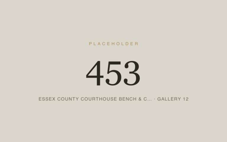 Placeholder 453 — Essex County Courthouse Bench & C… · Gallery 12