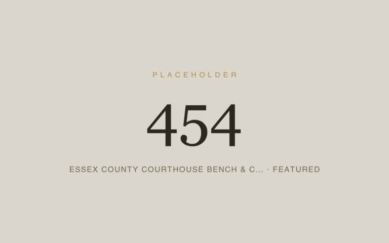 Placeholder 454 — Essex County Courthouse Bench & C… · Featured