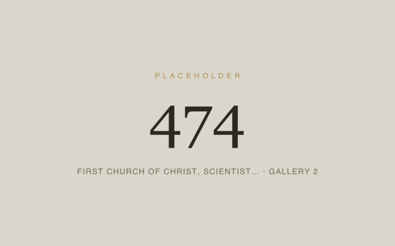 Placeholder 474 — First Church Of Christ, Scientist… · Gallery 2