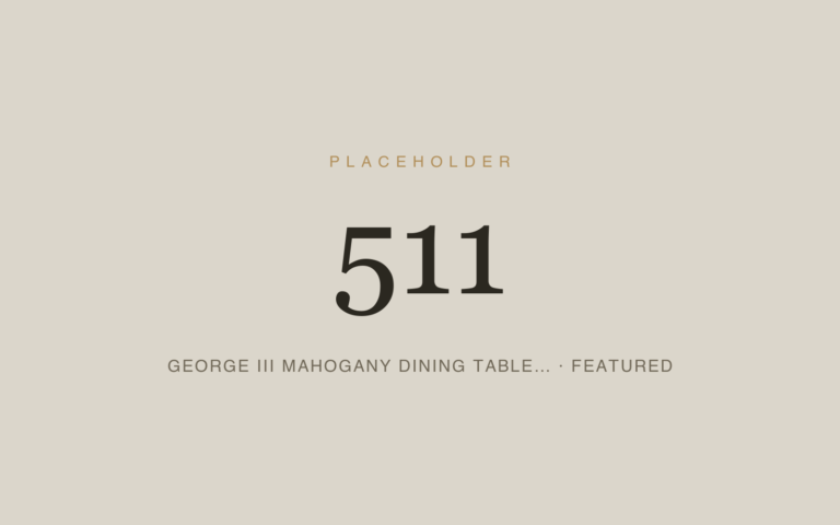 Placeholder 511 — George Iii Mahogany Dining Table… · Featured