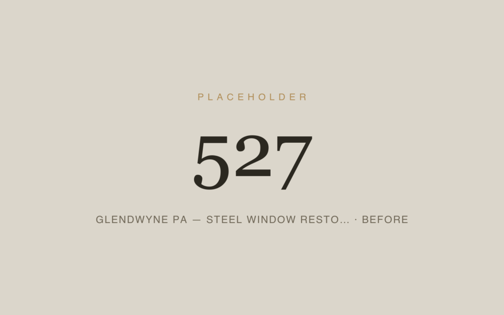 Glendwyne PA — Steel Window Restoration — Before