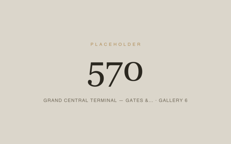 Placeholder 570 — Grand Central Terminal — Gates &… · Gallery 6