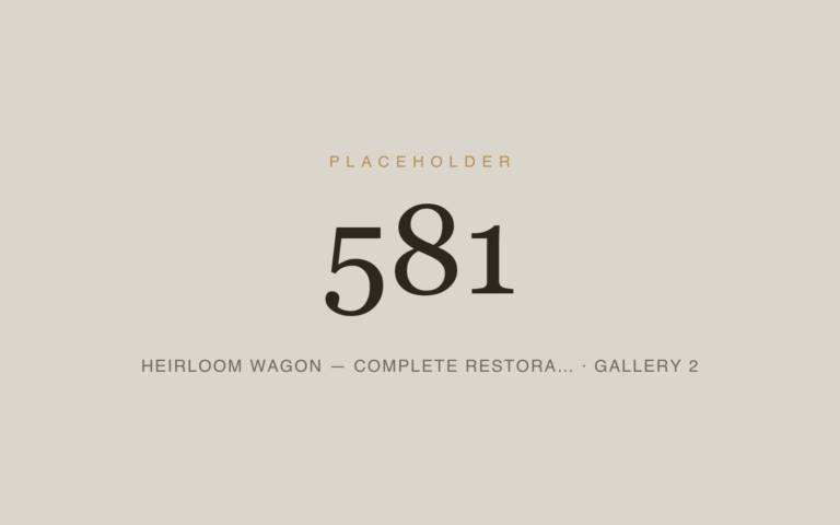 Placeholder 581 — Heirloom Wagon — Complete Restora… · Gallery 2