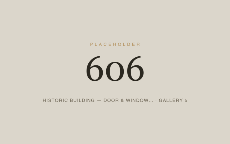Placeholder 606 — Historic Building — Door & Window… · Gallery 5