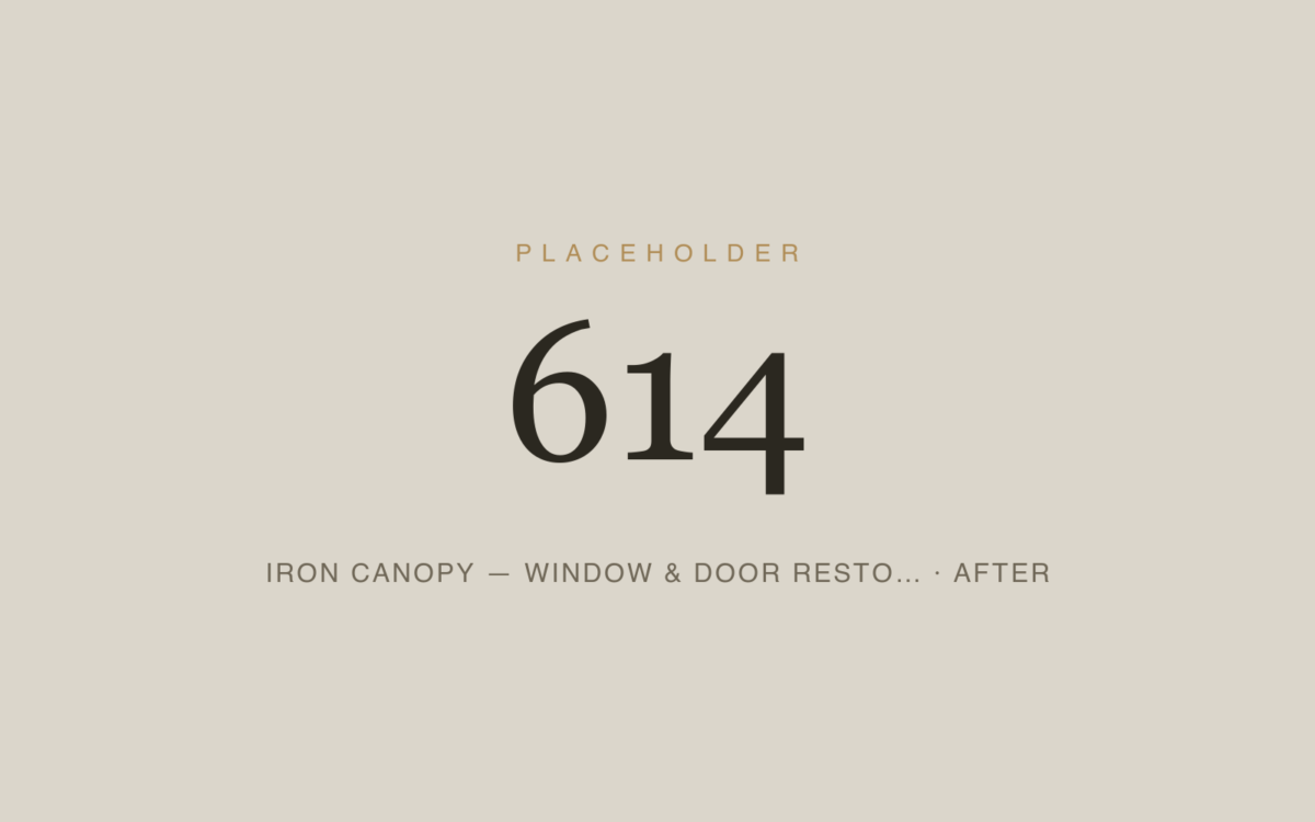 Iron Canopy — Window & Door Restoration