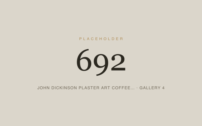 Placeholder 692 — John Dickinson Plaster Art Coffee… · Gallery 4