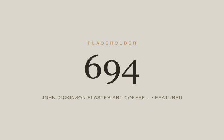 Placeholder 694 — John Dickinson Plaster Art Coffee… · Featured