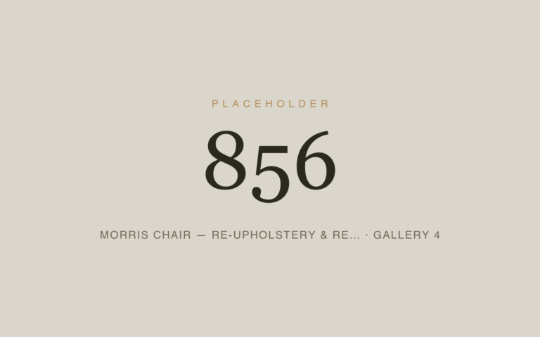 Placeholder 856 — Morris Chair — Re-upholstery & Re… · Gallery 4