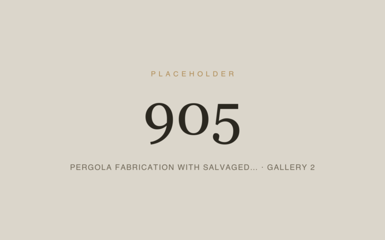 Placeholder 905 — Pergola Fabrication With Salvaged… · Gallery 2