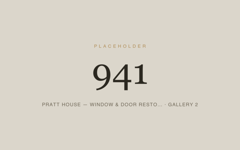 Placeholder 941 — Pratt House — Window & Door Resto… · Gallery 2