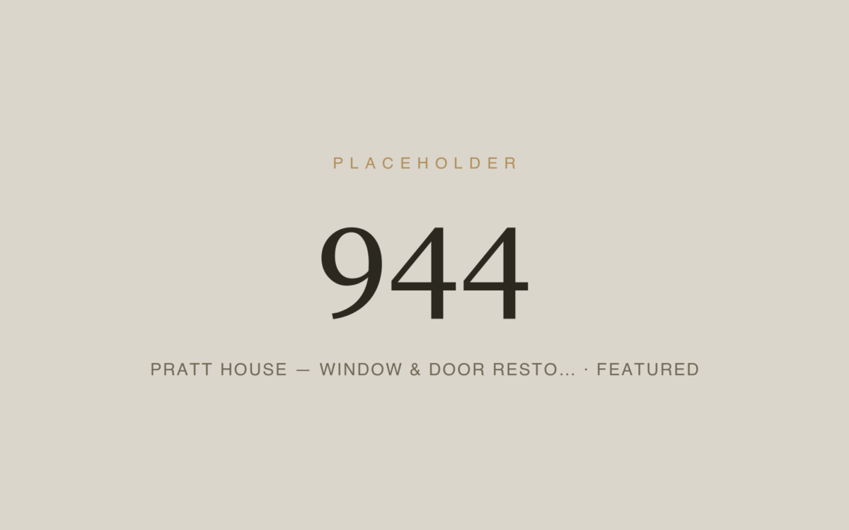 Pratt House — Window & Door Restoration