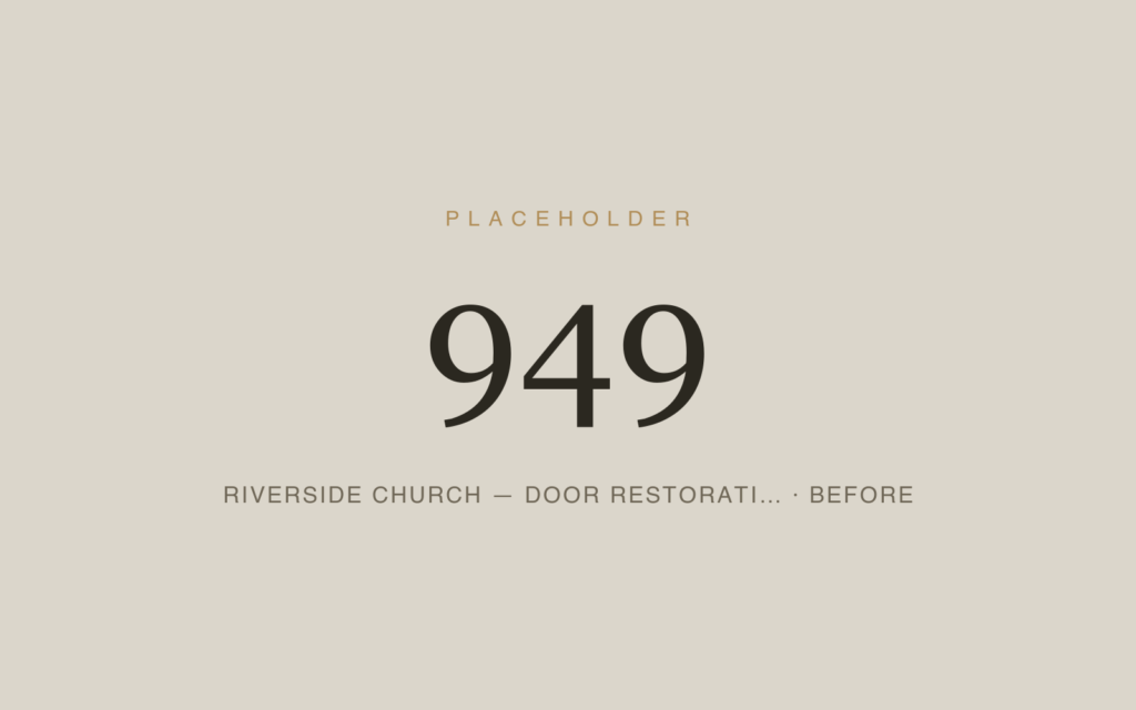 Riverside Church — Door Restoration — Before