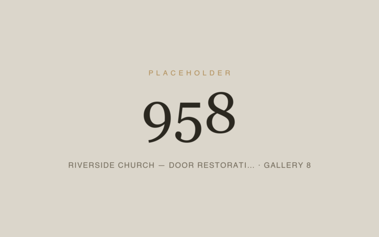 Placeholder 958 — Riverside Church — Door Restorati… · Gallery 8