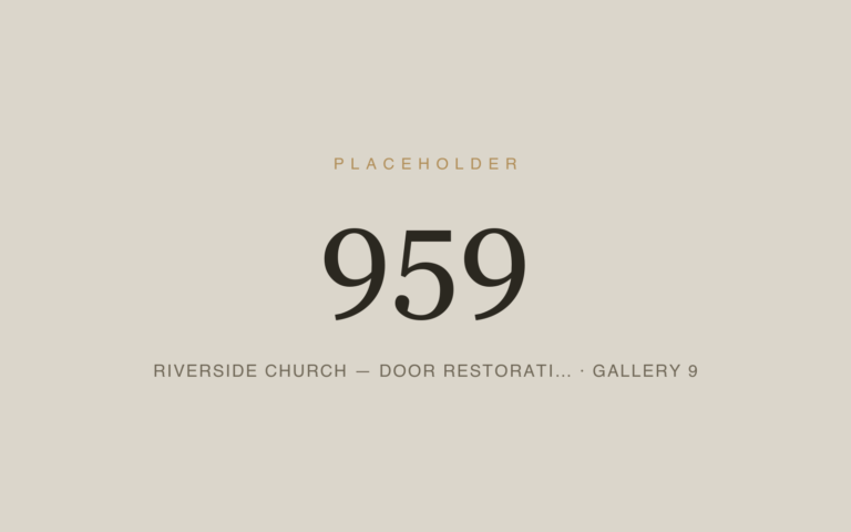 Placeholder 959 — Riverside Church — Door Restorati… · Gallery 9
