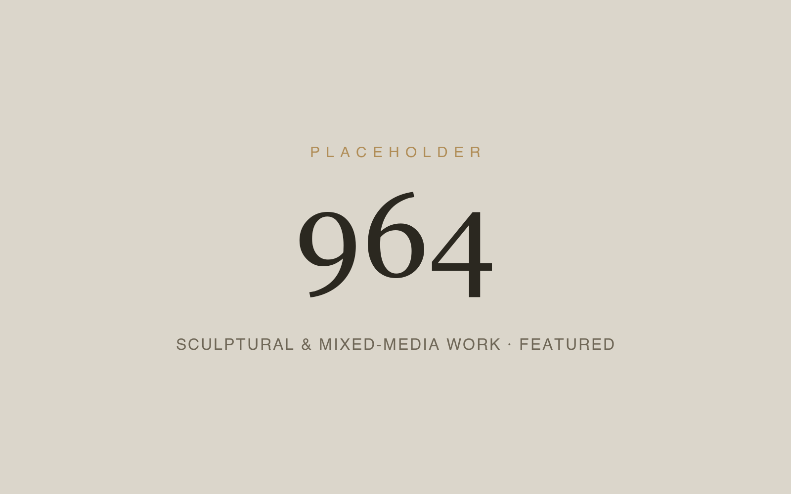 Sculptural & Mixed-Media Work