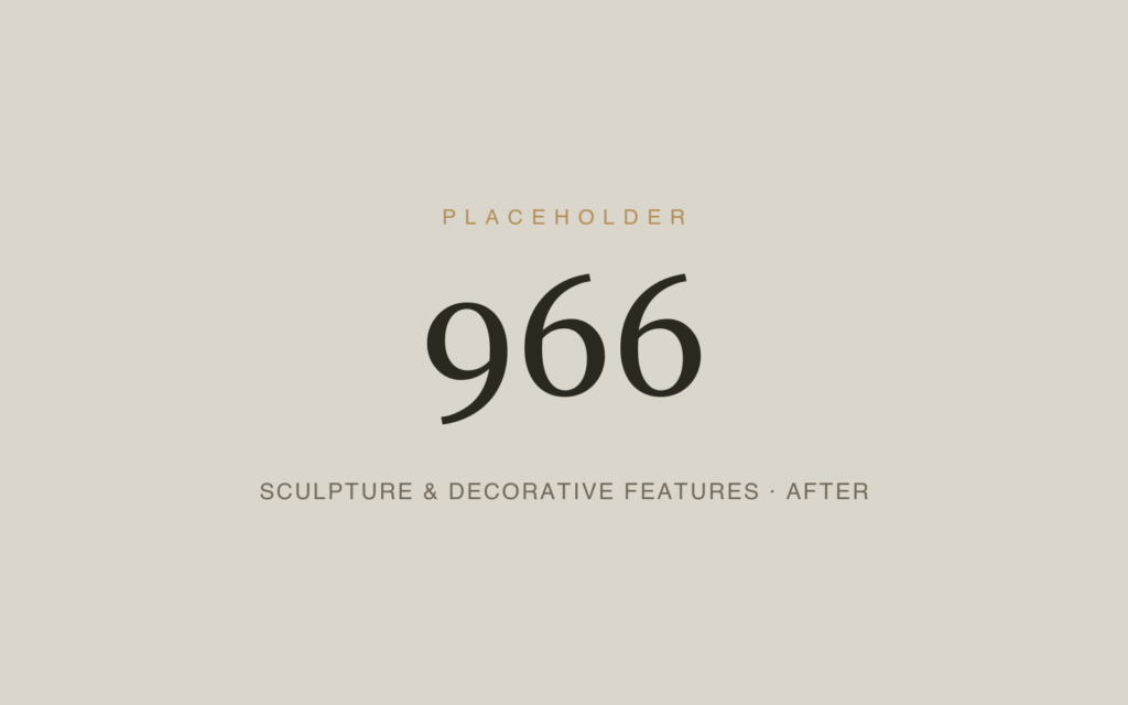 Sculpture & Decorative Features — After