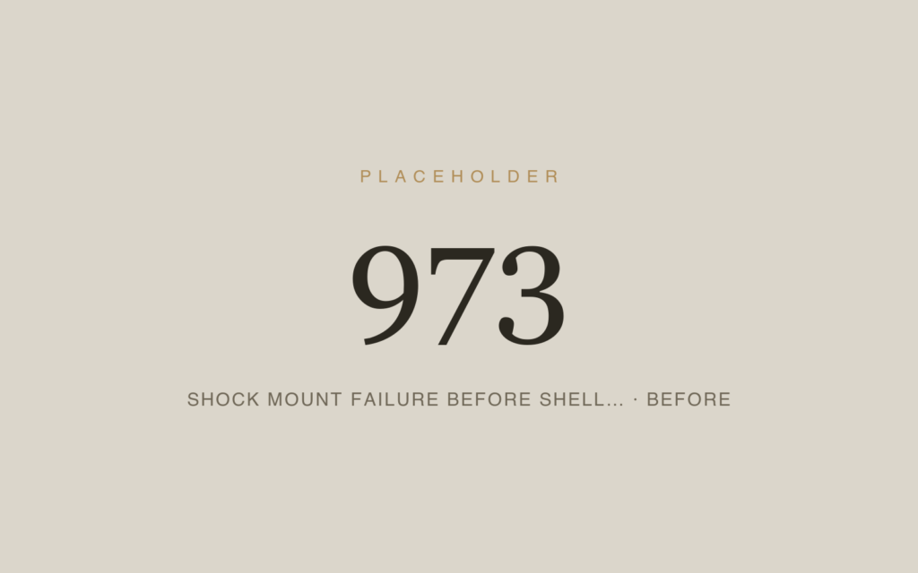 Shock Mount Failure Before Shell Failure — Before