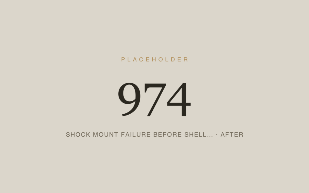 Shock Mount Failure Before Shell Failure — After