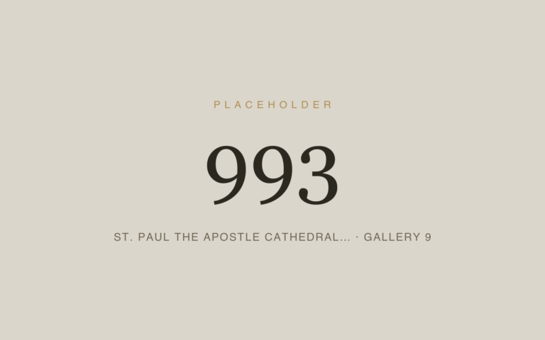 Placeholder 993 — St. Paul The Apostle Cathedral… · Gallery 9