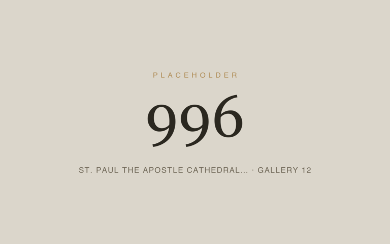 Placeholder 996 — St. Paul The Apostle Cathedral… · Gallery 12