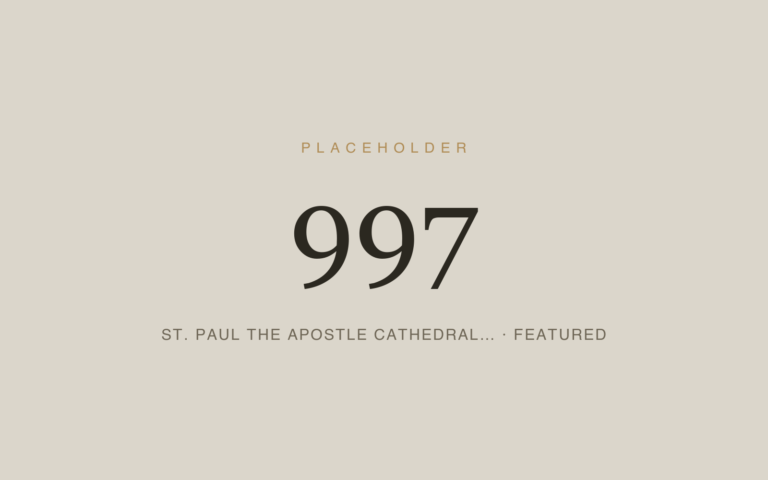 Placeholder 997 — St. Paul The Apostle Cathedral… · Featured