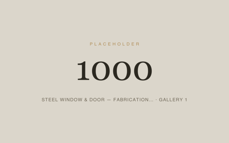 Placeholder 1000 — Steel Window & Door — Fabrication… · Gallery 1